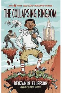 The Collapsing Kingdom