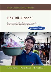 Haki Bil-Libnani: Lebanese Arabic Online Textbook and Companion Website to Al-Kitaab Part One, Third Edition (Website Access Card), Stud (Revised)