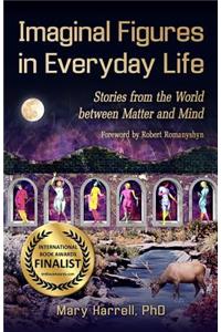 Imaginal Figures In Everyday Life
