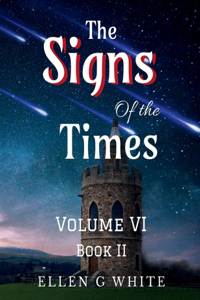 Signs of the Times Volume Six (Book Two)