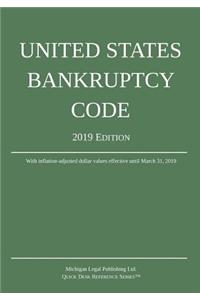 United States Bankruptcy Code; 2019 Edition