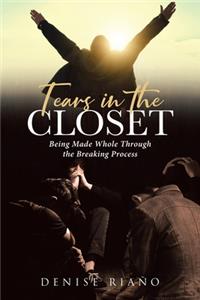 Tears in the Closet