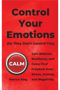 Control Your Emotions