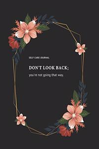 Don't look back - you're not going that way