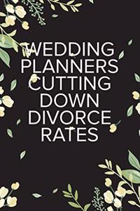 Wedding Planners Cutting Down Divorce Rates