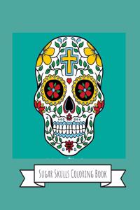Sugar Skulls Coloring Book