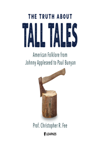 Truth about Tall Tales