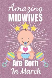 Amazing Midwives Are Born In March