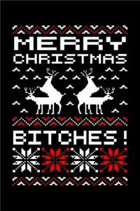Merry Christmas Bitches