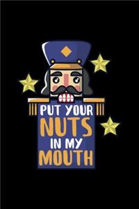 Put Your Nuts in My Mouth