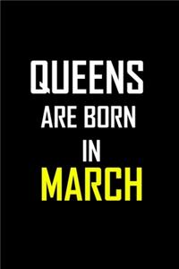Queens are Born in MARCH