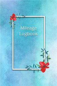 Mileage Logbook: Professional Mileage Log Book: Mileage & Gas Journal: Mileage Log For Work: Mileage Tracker For Business