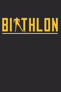 Biathlon: Biathlon Notebook the perfect gift idea for biathlon athletes or biathlon fans. The paperback has 120 white pages with dot matrix that support you i