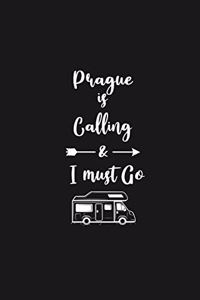 Prague is Calling and I Must Go