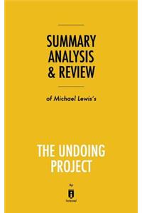 Summary, Analysis & Review of Michael Lewis's The Undoing Project by Instaread