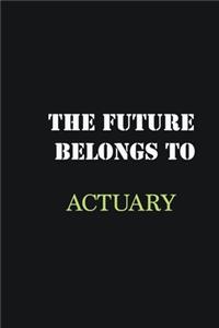 The future belongs to Actuary
