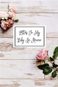 Letters To My Baby In Heaven