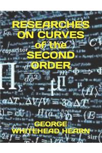 RESEARCHES ON CURVES of the SECOND ORDER