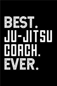 Best. Ju-Jitsu Coach. Ever.