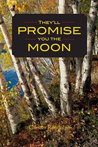 They'll Promise You the Moon