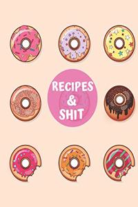 Recipes & Shit