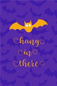 Hang In There