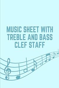 Music Sheet with Treble and Bass Clef Sraff