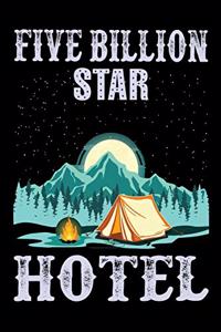 Five billion star hotel