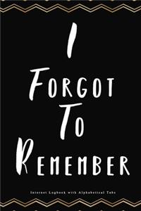 I Forgot to Remember
