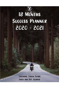 18 Months Success Planner 2020 - 2021 Calendar, Vision Board, Lined And Dot Journal