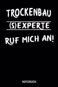 Trockenbau (S)Experte Ruf mich an