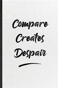 Compare Creates Despair