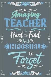 An Amazing Teacher Is Hard To Find And Impossible To Forget