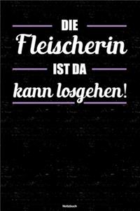 Die Fleischerin ist da kann losgehen! Notizbuch