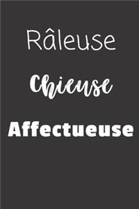 Râleuse Chieuse Affectueuse