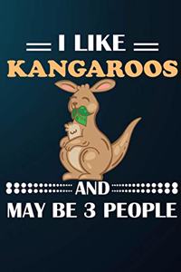 I Like Kangaroos And May Be 3 People