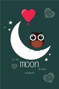To The Moon and Back Notebook, Blank Write-in Journal, Dotted Lines, Wide Ruled, Medium (A5) 6 x 9 In (Olive Green)