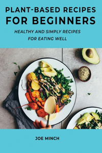 Plant-Based Recipes for Beginners
