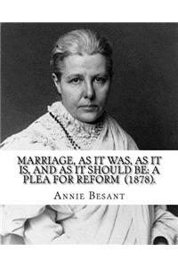 Marriage, As It Was, As It Is, And As It Should Be