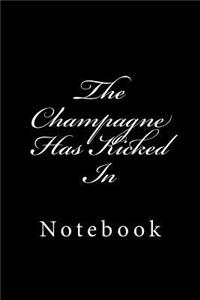 The Champagne Has Kicked In