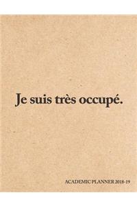 Je Suis Tres Occupe Academic Planner 2018-19