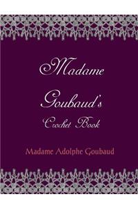 Madam Goubaud's Crochet Book