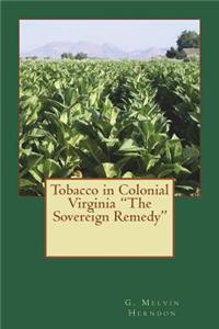 Tobacco in Colonial Virginia 