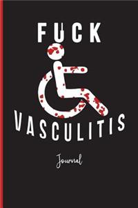 Fuck Vasculitis