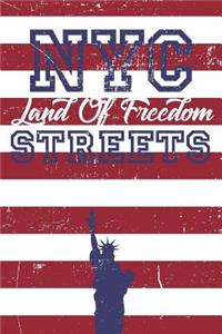 NYC Land Of Freedom Streets