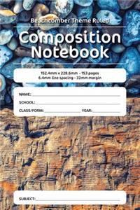 Beachcomber Theme Ruled Composition Notebook: 152.4mm x 228.6mm - 153 pages 6.4mm line spacing - 32mm margin. A must have for all students serious about education