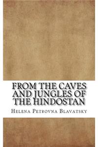 From the Caves and Jungles of the Hindostan