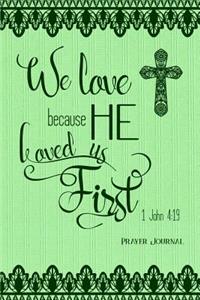 We Love Because He Loved Us First, 1 John 4