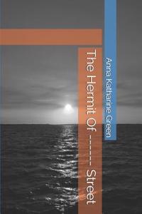 The Hermit of ------ Street