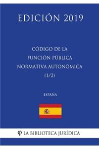 Código de la Función Pública Normativa Autonómica (1/2) (España) (Edición 2019)